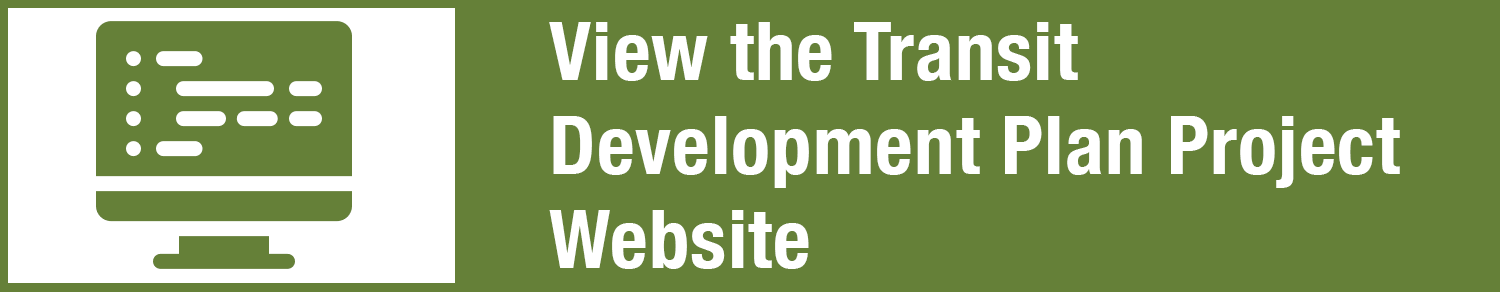 Click to view the Transit Development Plan Project Website